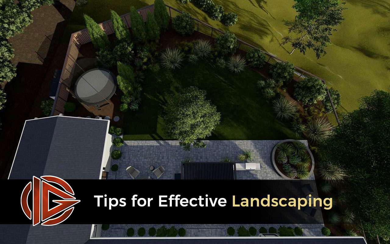 Tips for Effective Landscaping