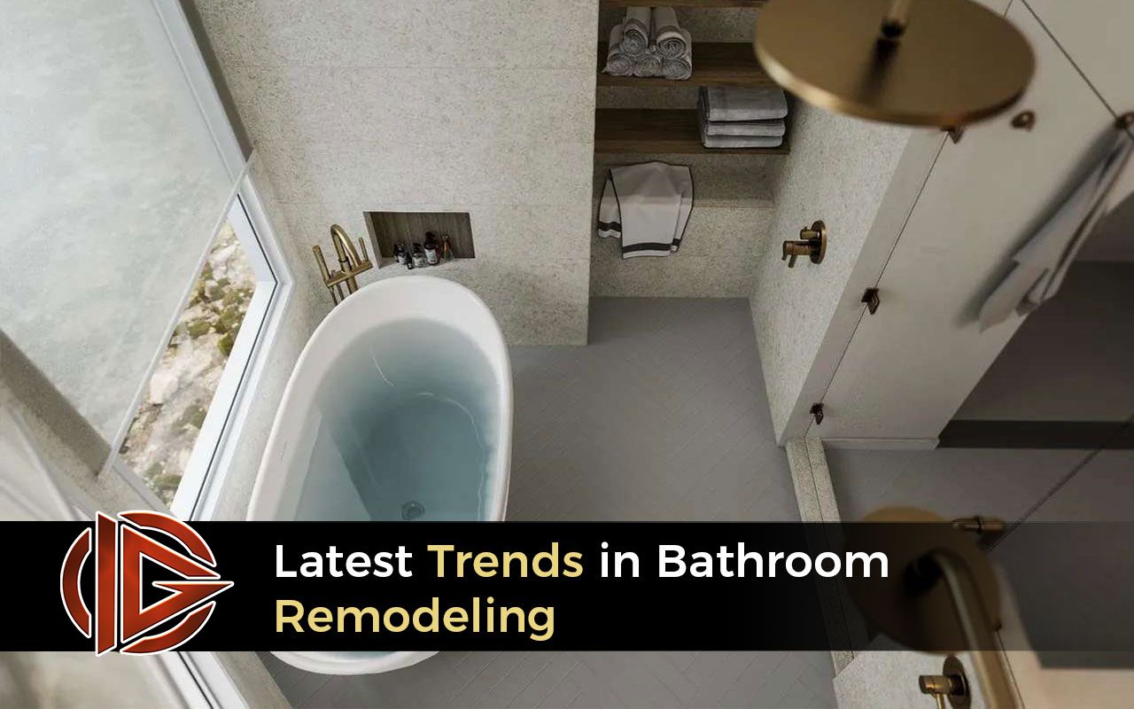 Latest Trends in Bathroom Remodeling