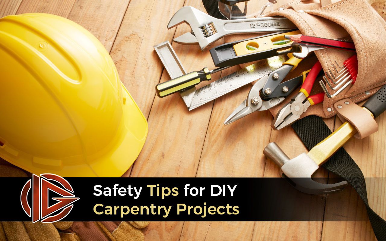 Safety Tips for DIY Carpentry Projects