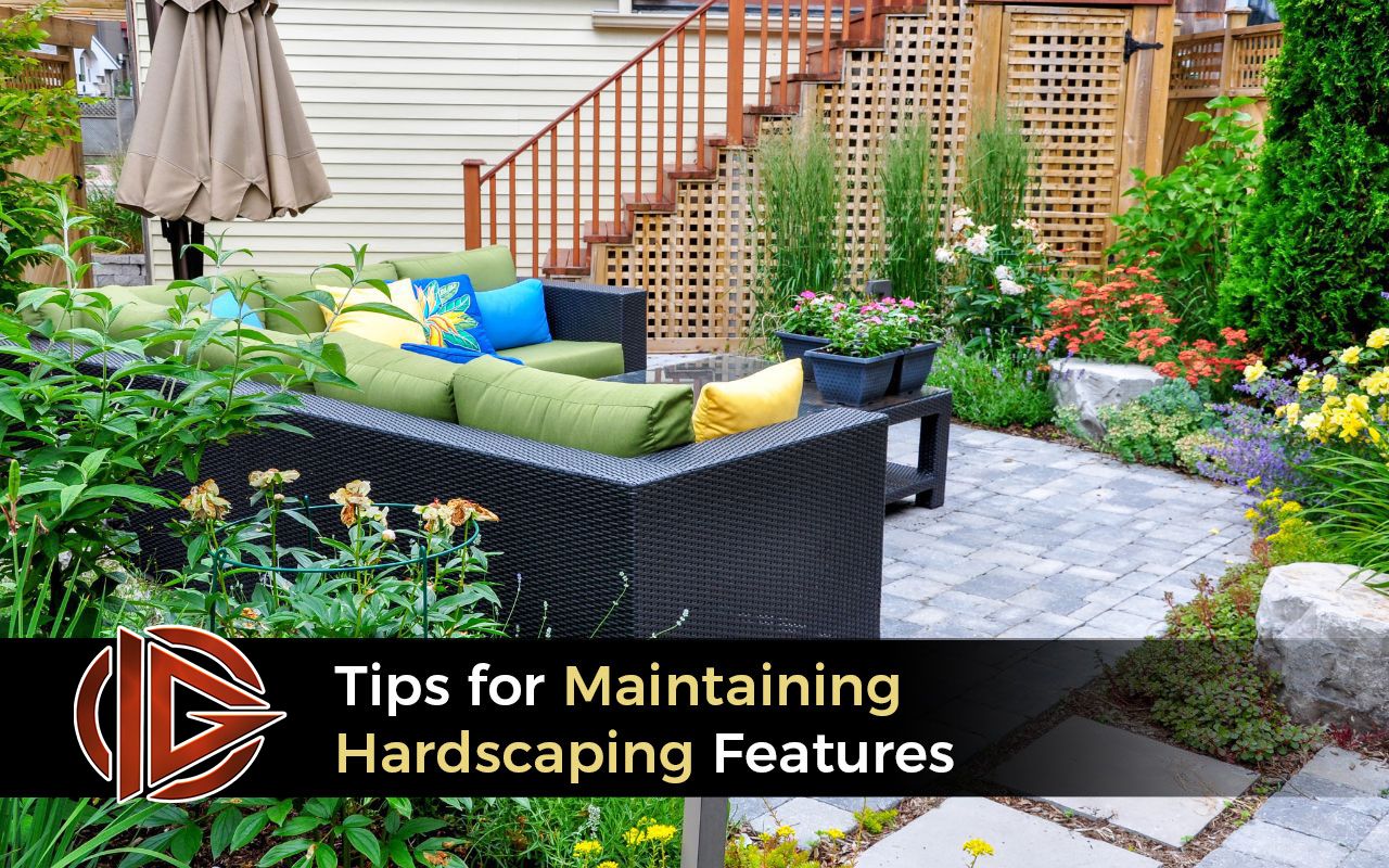 Tips for Maintaining Hardscaping Features