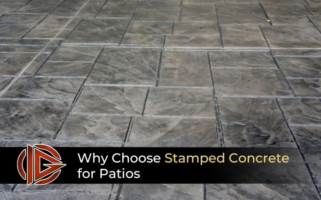 Benefits of Stamped Concrete for Patios: Style & Durability