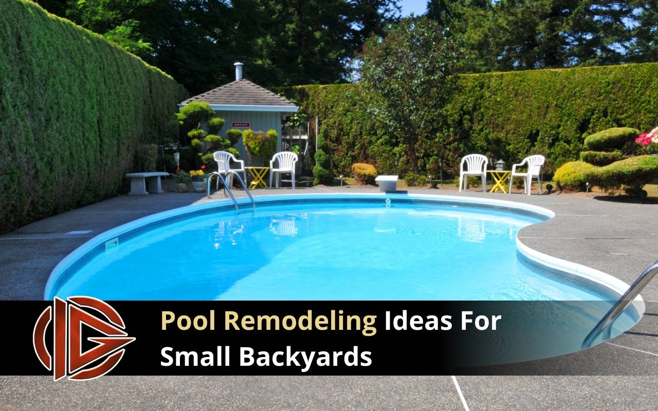 ool remodeling ideas for small backyards in Walnut Creek