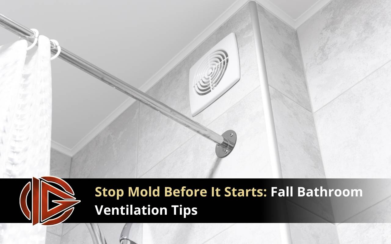 Bathroom ventilation fall humidity control tips for mold prevention