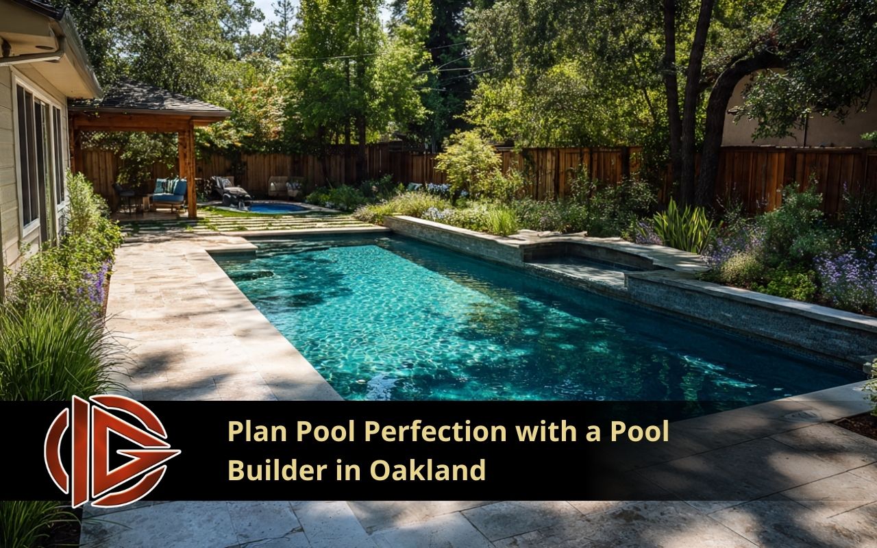 Pool Builder in Oakland planning a custom backyard pool design with integrated landscaping