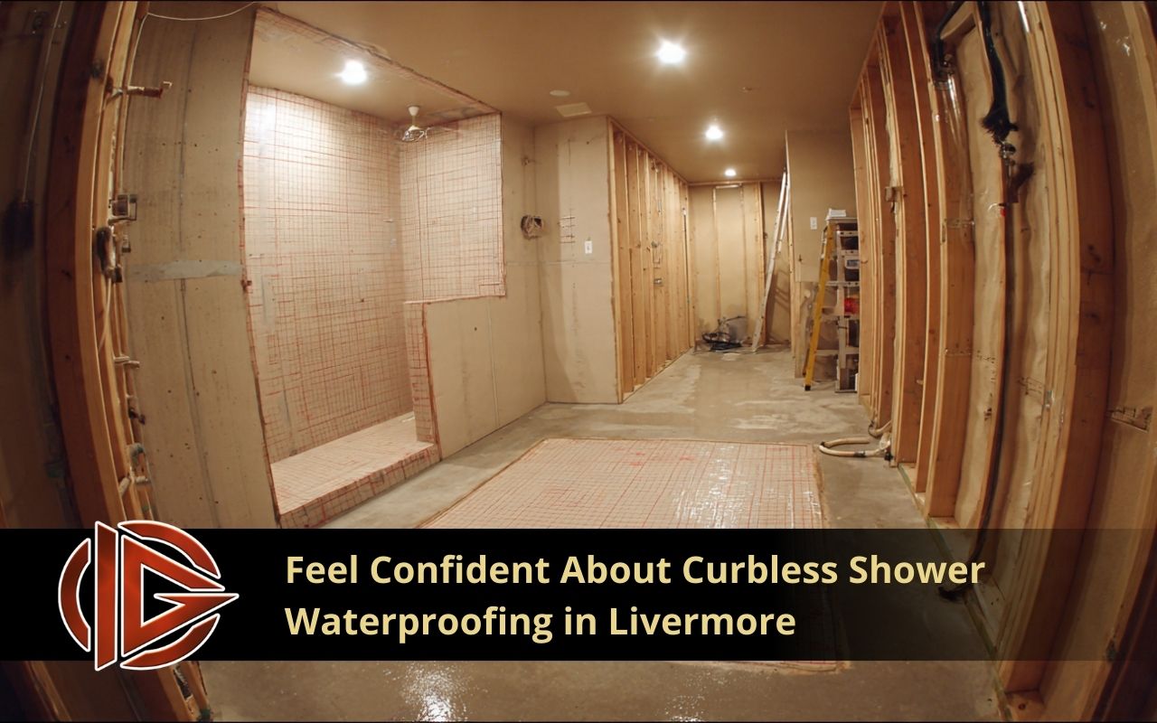 Curbless shower waterproofing in Livermore with a fully sealed floor and wall membrane