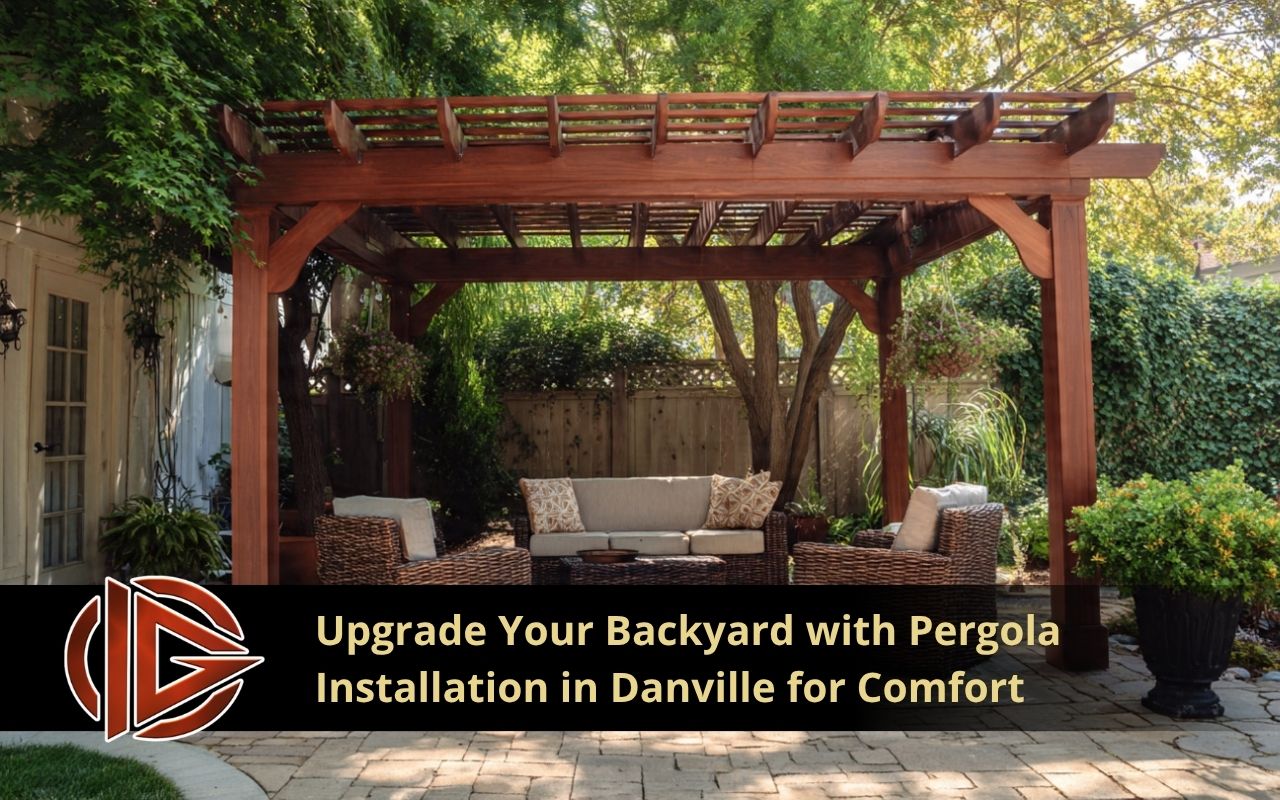 pergola installation in Danville in a cozy backyard design