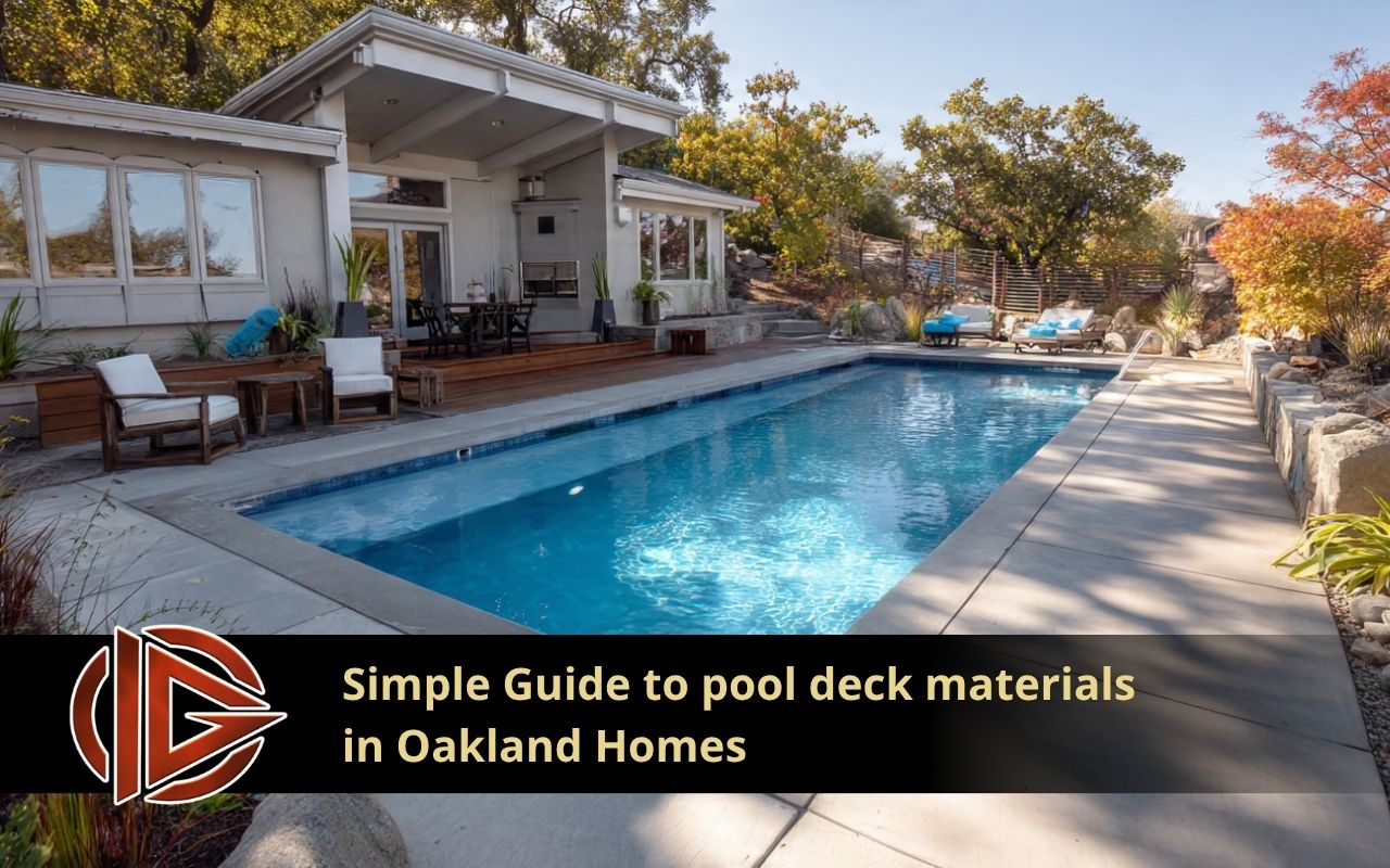Modern pool deck materials in Oakland with smooth concrete finish