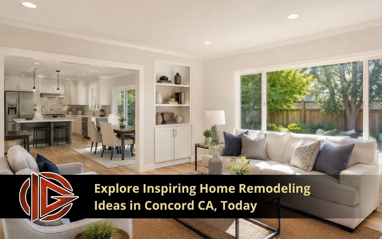 Home remodeling ideas in Concord, CA for a brighter and more useful living space